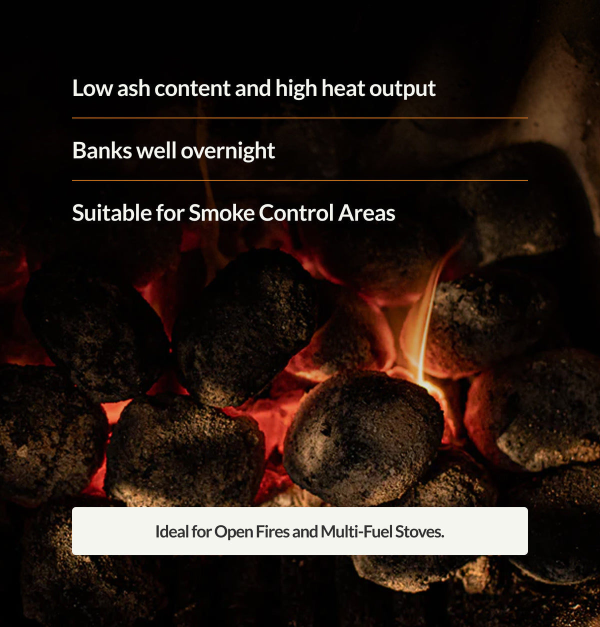 HouseFuel Burnrite Fuel has low ash content and high heat output